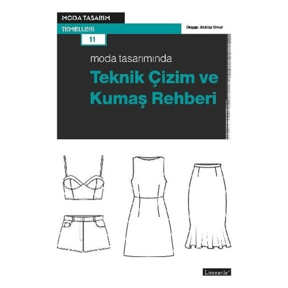 Moda Tasarımında Teknik Çizim ve Kumaş Rehberi - Duygu Atalay Onur Hobi Fiyatı