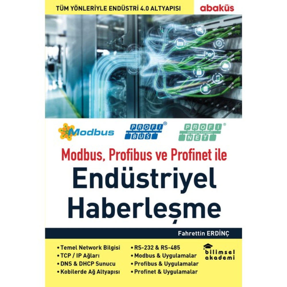 Modbus, Profibus ve Profinet ile Endüstriyel Haberleşme - Fahrettin Erdinç Bilgisayar Kitapları Fiyatı