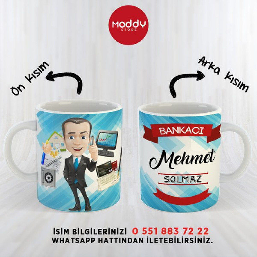Moddy Store Kişiye Özel Isimli Erkek Bankacı Meslek Tasarımlı Baskılı Kupa Bardak Hediyelik - Beyaz Oto Boyaları Fiyatı