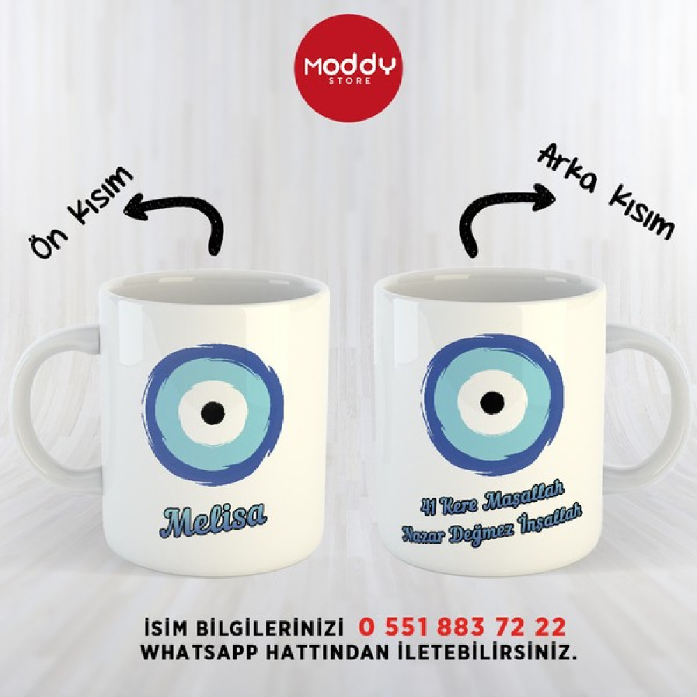 Moddy Store Kişiye Özel Isimli Nazar Boncuğu Tasarımlı Baskılı Kupa Bardak Hediyelik - Beyaz Fincan / Bardak / Kahve Takımı Fiyatı