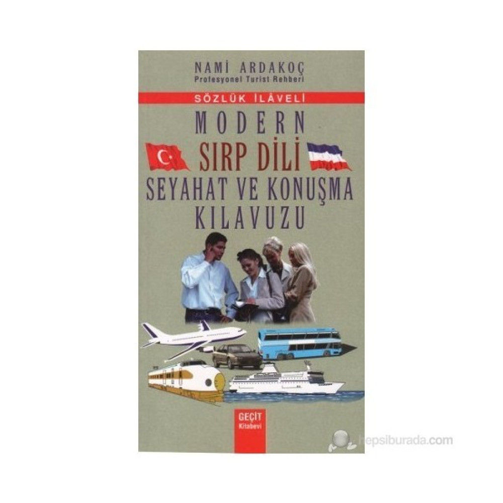Modern Sırp Dili Seyahat Ve Konuşma Kılavuzu Yabancı Dil Öğretici Kitaplar ve Eğitim Setleri Fiyatı