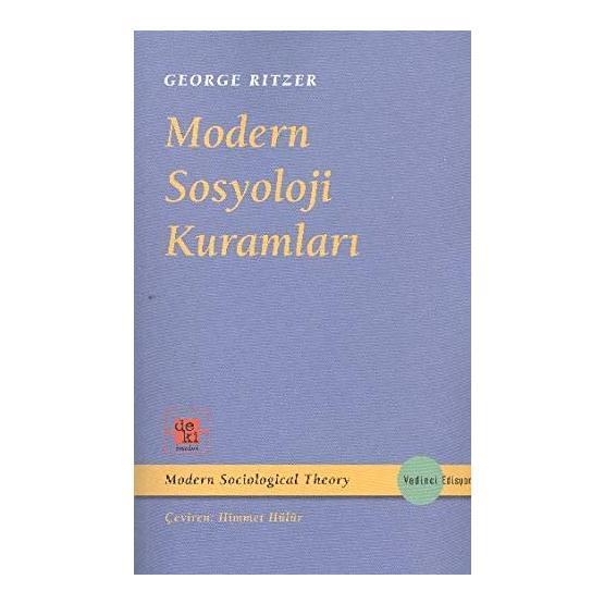MODERN SOSYOLOJI KURAMLARI - GEORGE RITZER