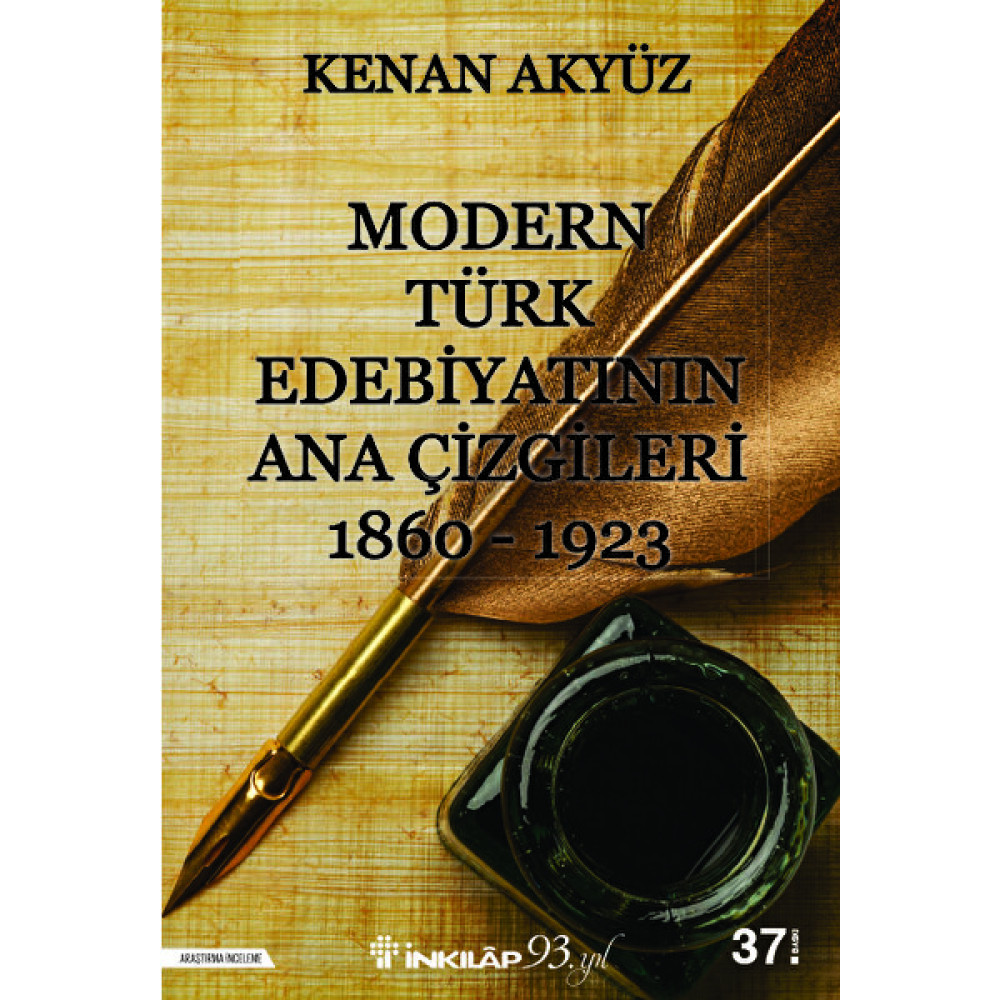 Modern Türk Edebiyatının Ana Çizgileri 1860 - 1923 - Kenan AKYÜZ Akademik Edebiyat Kitapları Fiyatı