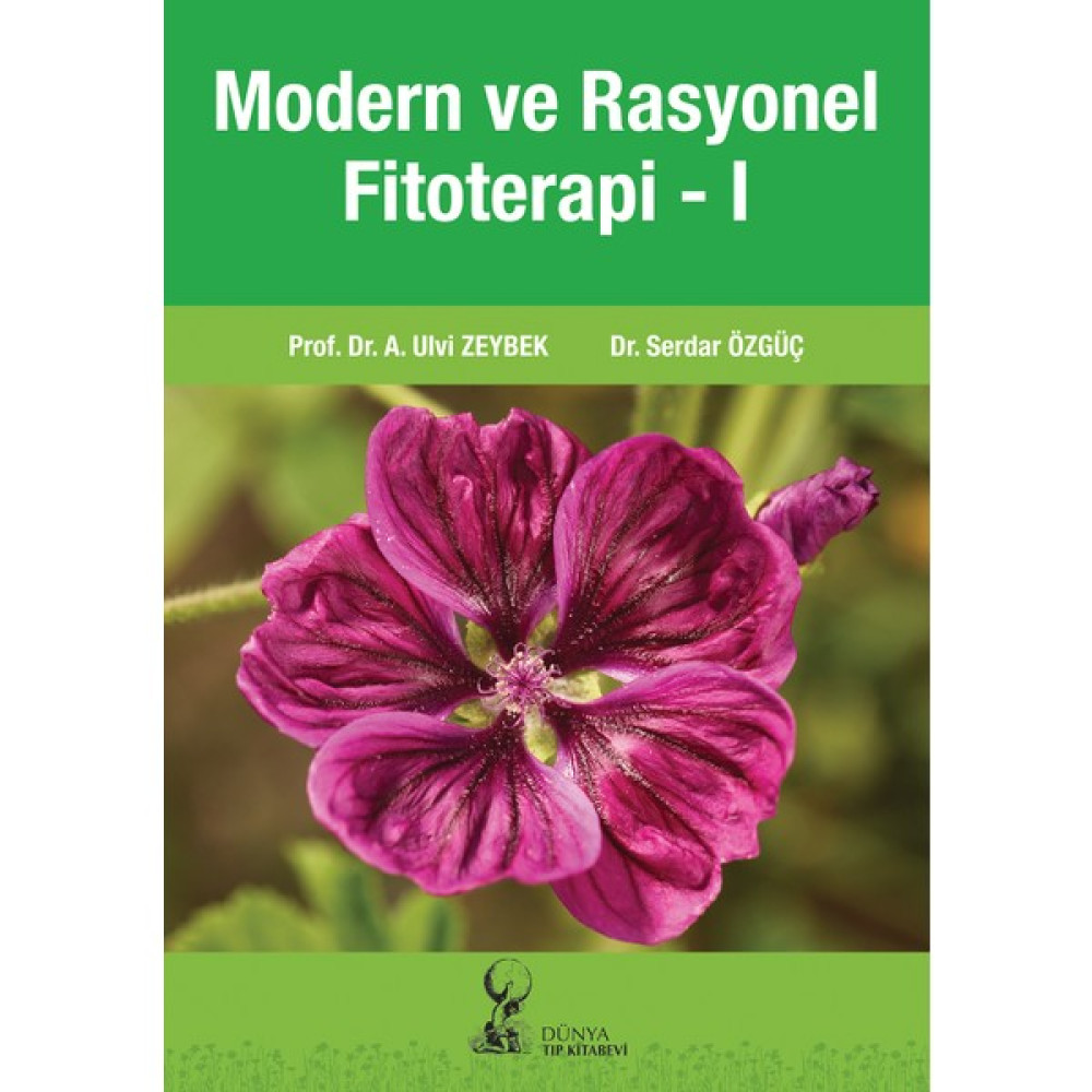 Modern ve Rasyonel Fitoterapi - I - Ahmet Ulvi Zeybek Tıp Kitapları Fiyatı