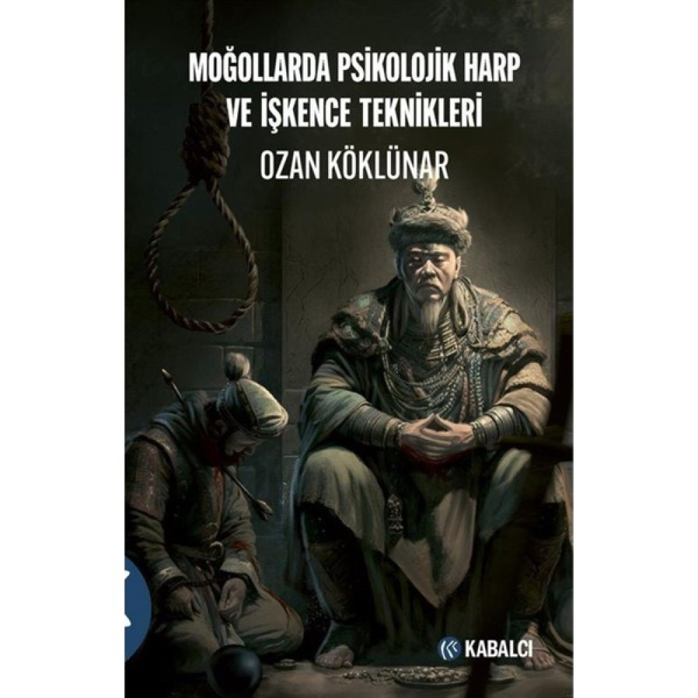 Moğollarda Psikolojik Harp ve İşkence Teknikleri Tarih Fiyatı