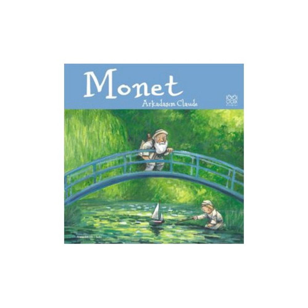 Monet Arkadaşım Claude - Anna Obiols Çocuk Masal Fiyatı
