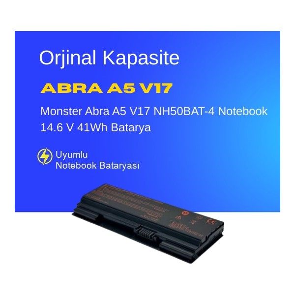 Monster Abra A5 V17 NH50BAT-4 Notebook 14.6 V 41Wh Batarya – Orjinal Uyumlu, Yüksek Performanslı - 0 Diğer Fiyatı