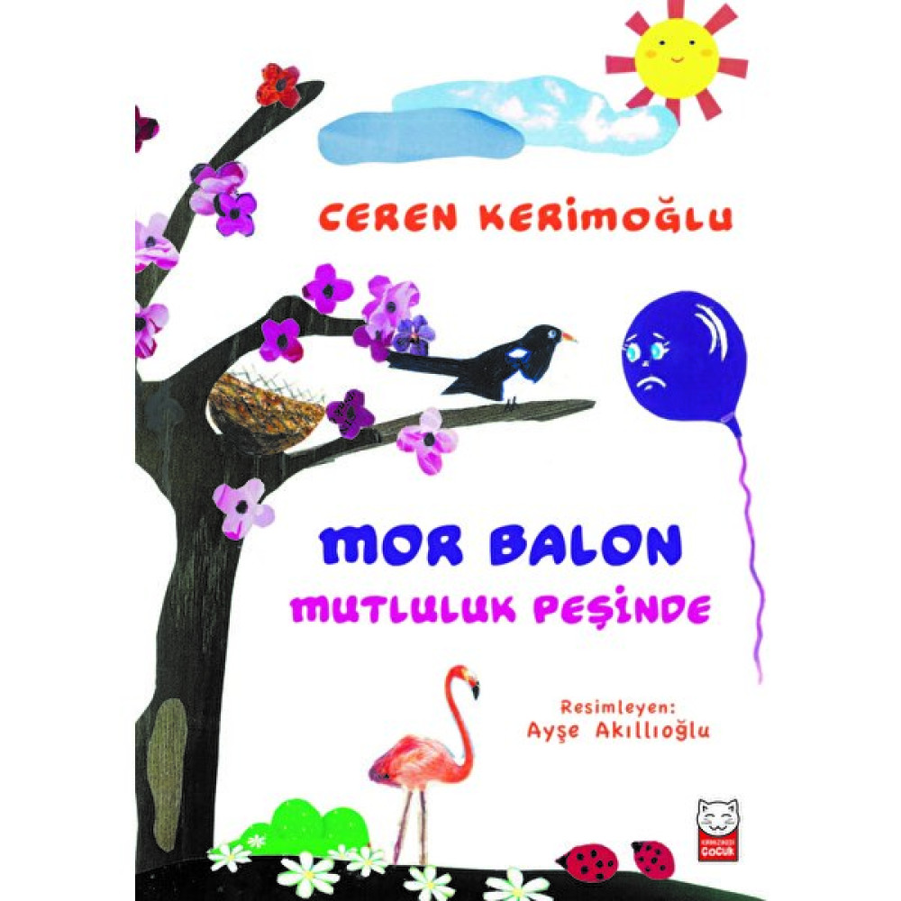 Mor Balon Mutluluk Peşinde - Ceren Kerimoğlu Çocuk Öykü Fiyatı