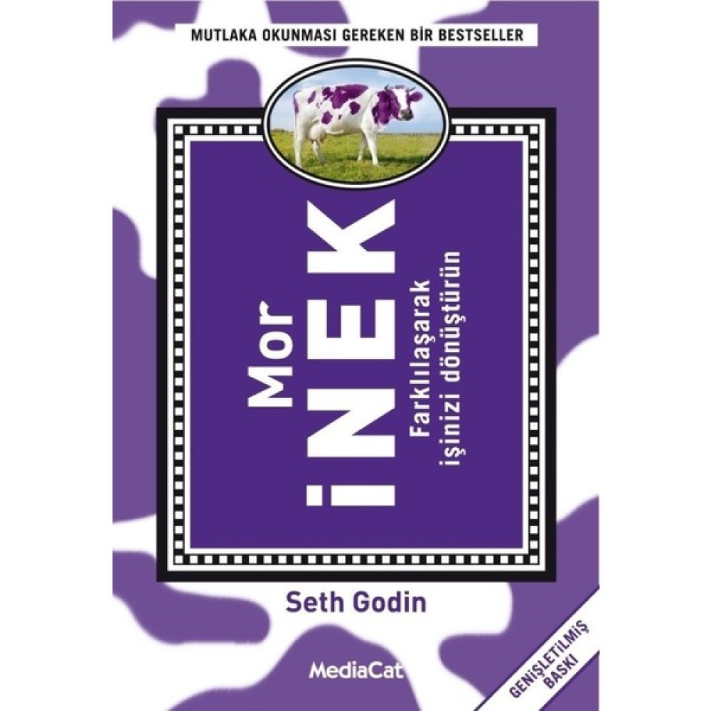 Mor İnek - Farklılaşarak İşinizi Dönüştürün - Seth Godin İş, Ekonomi & Pazarlama Fiyatı