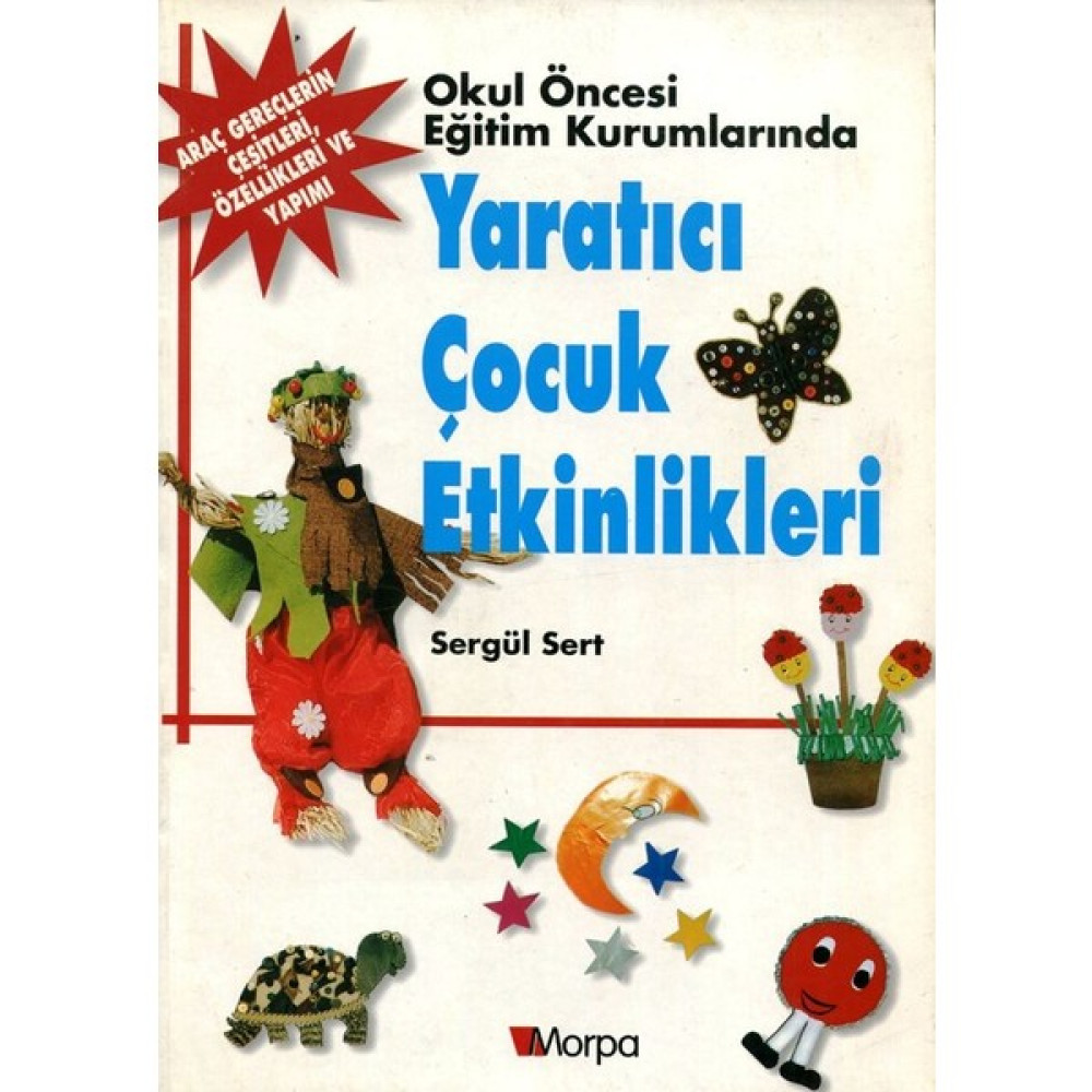 Morpa Yayınları Okul Öncesi Yaratıcı Çocuk Etkinlikleri Okul Öncesi Eğitici & Öğretici Kitaplar Fiyatı