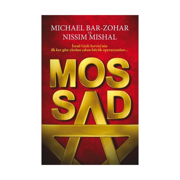 Mossad - (İsrail'in Gizli Servisi'nin İlk Kez Gün Yüzüne Çıkan Büyük Operasyonları) - Nissim Mishal Diğer Fiyatı