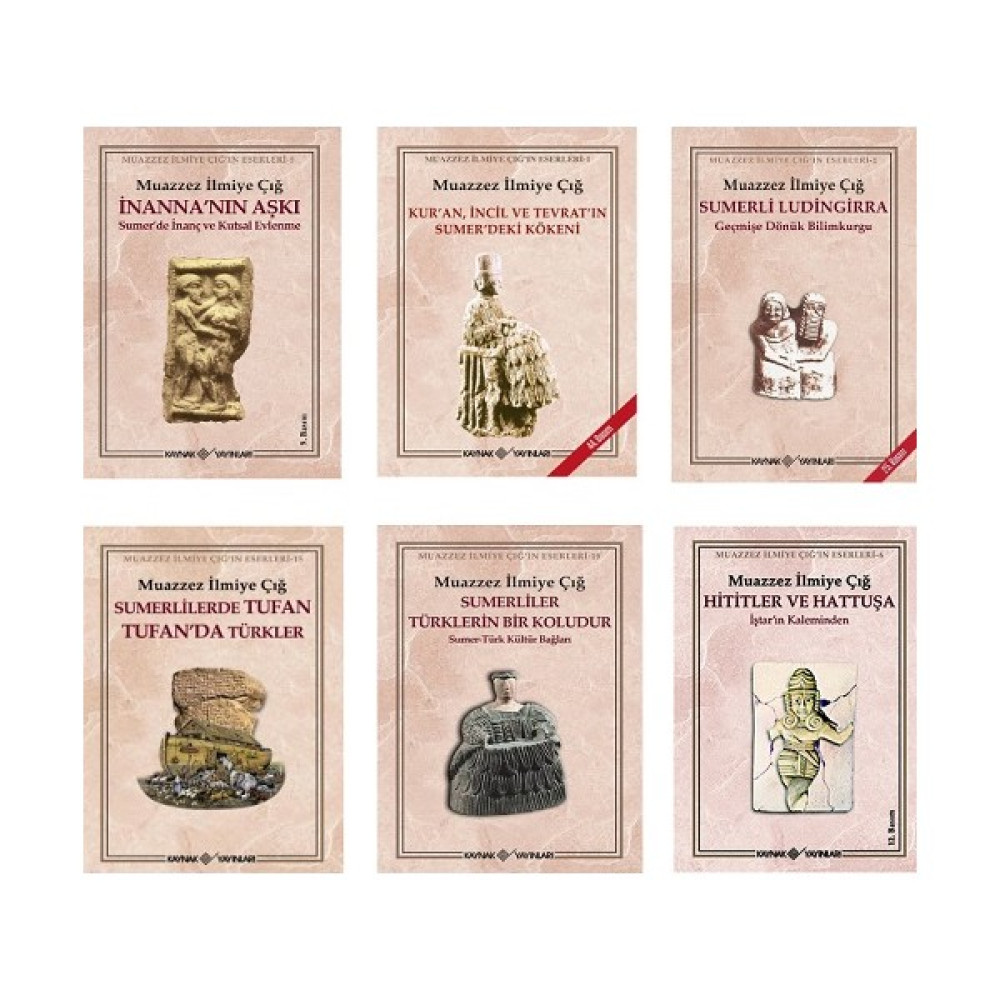 Muazzez Ilmiye Çığ / 6 Kitap Set - Inanna'nın Aşkı - Sümerlilerde Tufan - Sümerli Ludıngırra - Hititler ve Hattuşa - Kur'an Incil ve Tevrat'ın Süme... Tarih Fiyatı