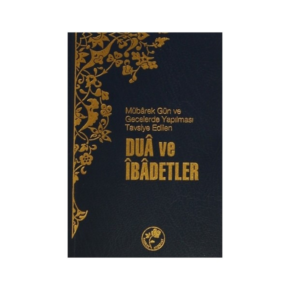 Mübarek Gün ve Gecelerde Yapılması Tavsiye Edilen Dua ve İbadetler İnceleme Kitapları Fiyatı