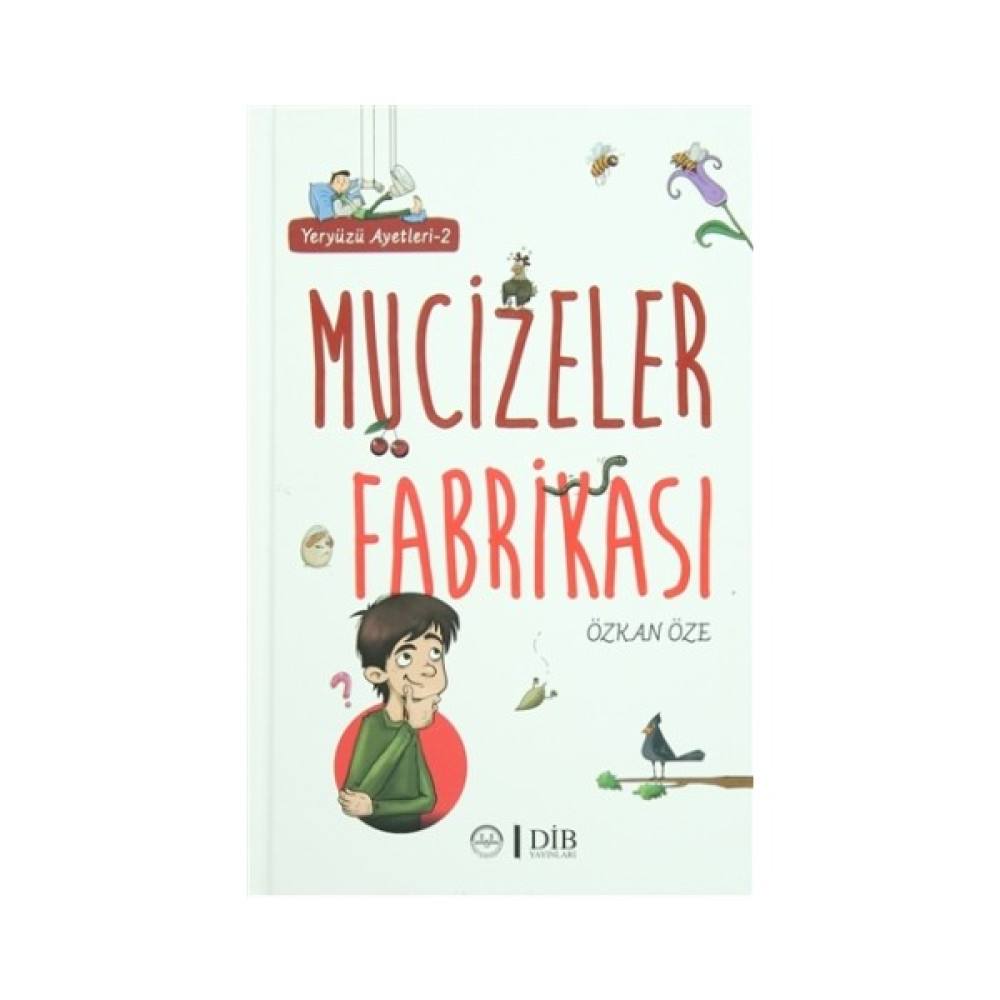Mucizeler Fabrikası - Özkan Öze Okul Öncesi Eğitici & Öğretici Kitaplar Fiyatı