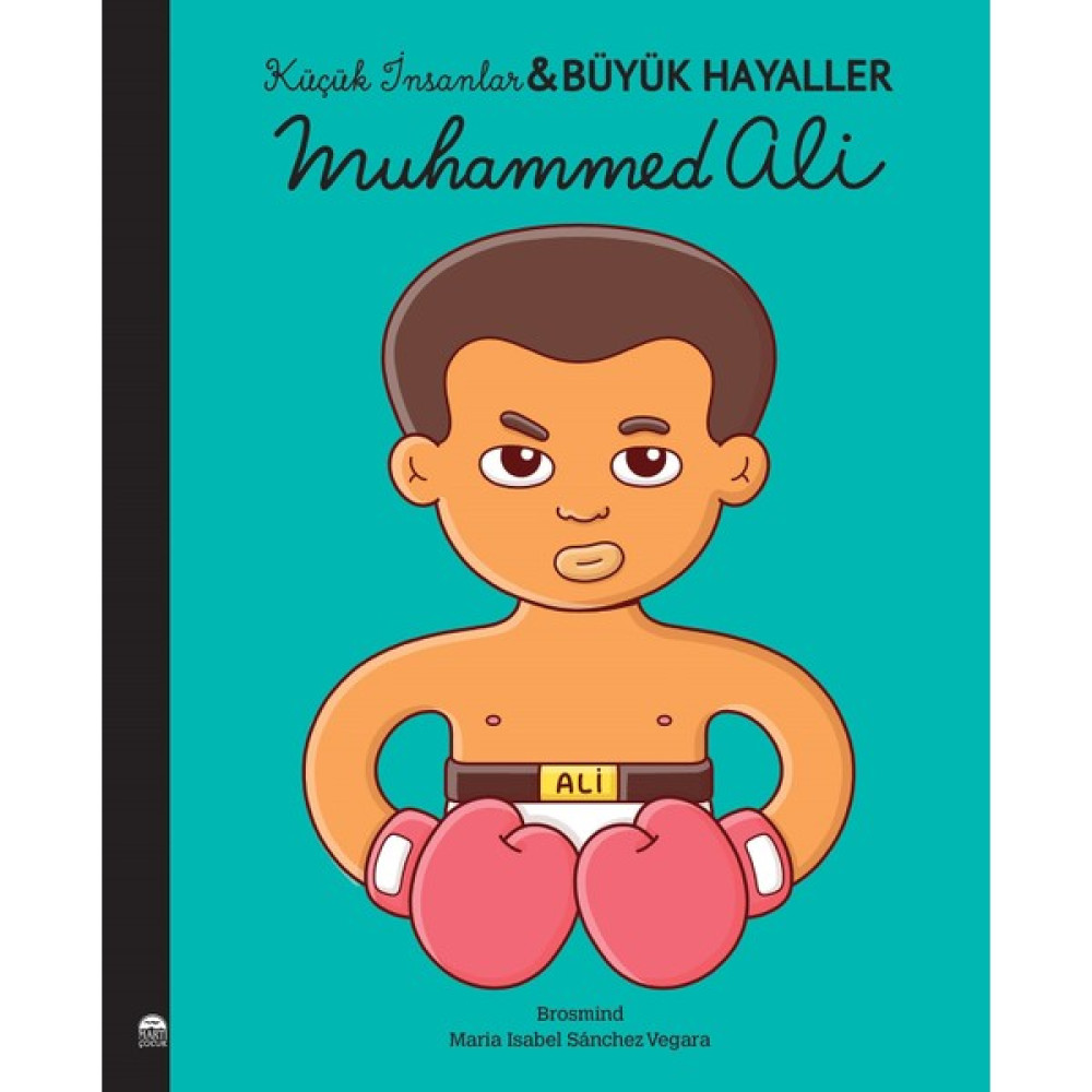 Muhammed Ali; Küçük İnsanlar Büyük Hayaller - Maria Maria Isabel Sanchez Vegara Çocuk Öykü Fiyatı