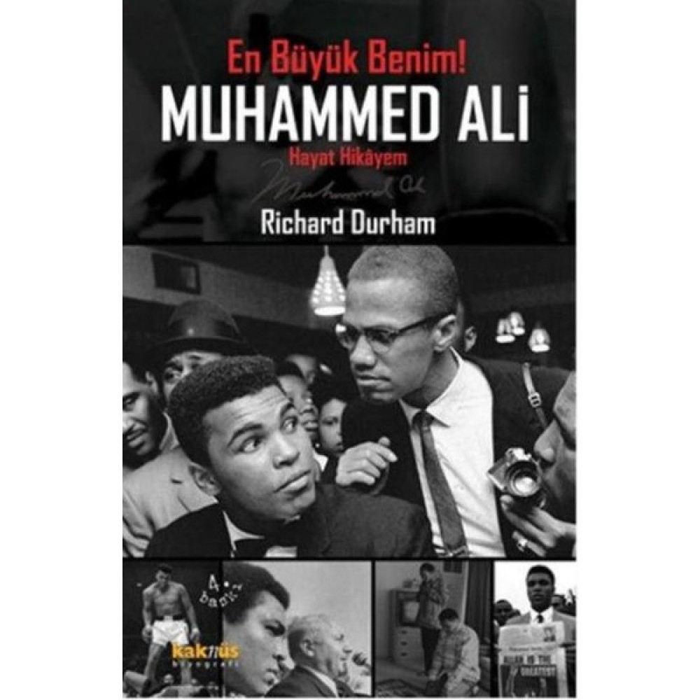 Muhammed Ali:En Büyük Benim Hayat Hikayem - Richard Durham Sanatçı & Yazar Biyografileri Fiyatı
