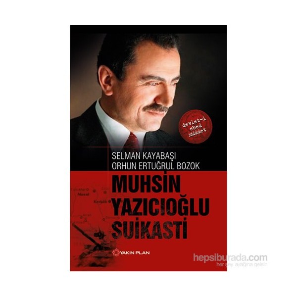 Muhsin Yazıcıoğlu Suikasti - Orhun Ertuğrul Bozok Diğer Fiyatı