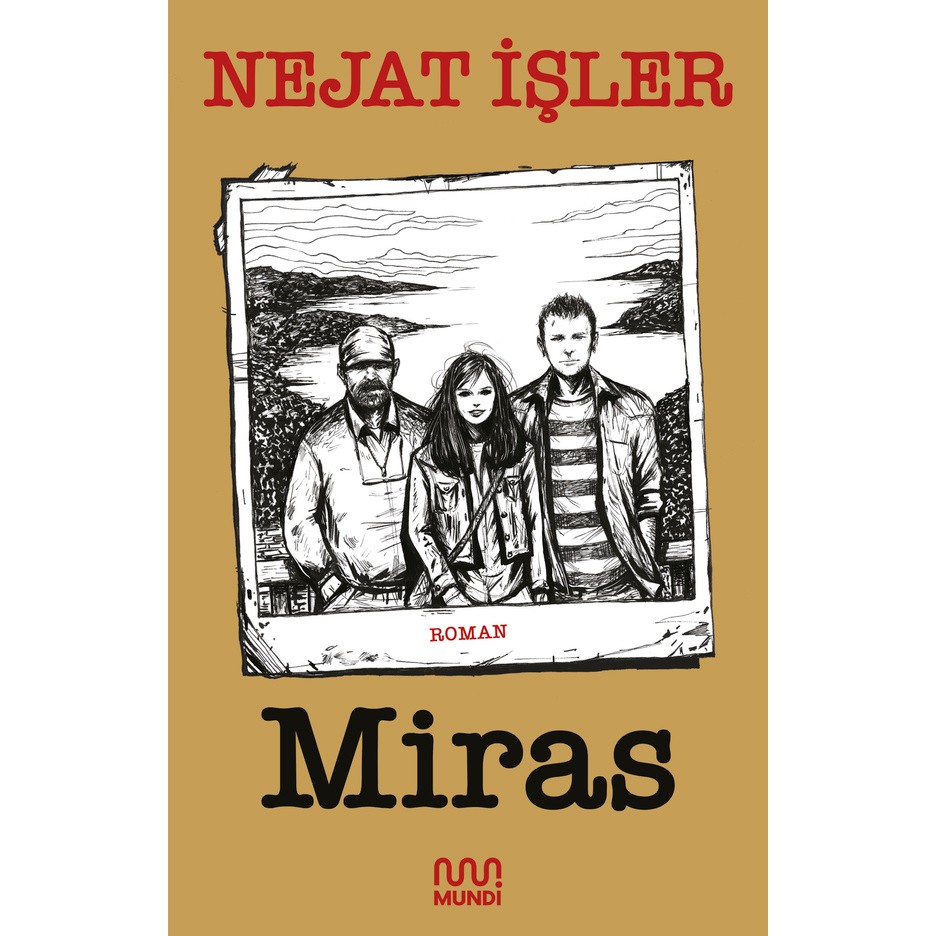 Mundi Miras - Nejat İşler Ciltsiz 144 Sayfa Türkçe Edebiyat Kitabı 2025 Yayınevi Genel Konular Fiyatı