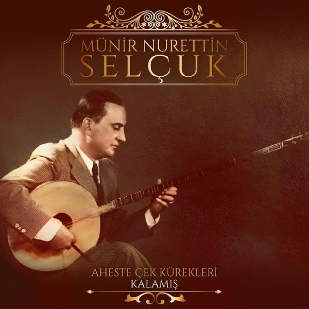 Münir Nurettin Selçuk - Aheste Çek Kürekleri - Plak Pikap & Aksesuarları Fiyatı
