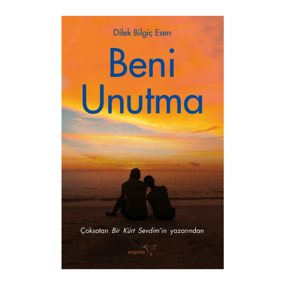 Müptela Yayınları BENİ UNUTMA- DİLEK BİLGİÇ ESEN Roman Fiyatı