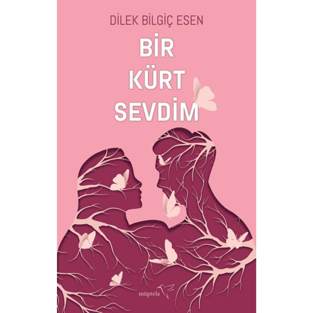 Müptela Yayınları Bir Kürt Sevdim / / Dilek Bilgiç Esen Roman Fiyatı