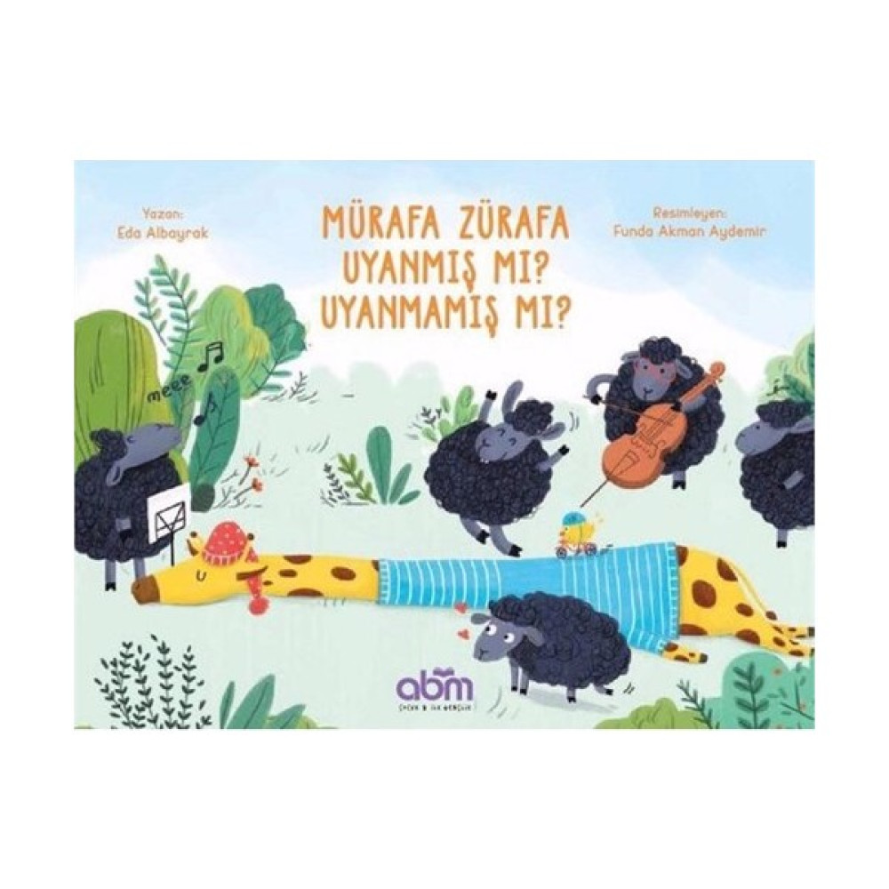Mürafa Zürafa Uyanmış Mı? Uyanmamış Mı? - Eda Albayrak Çocuk Masal Fiyatı