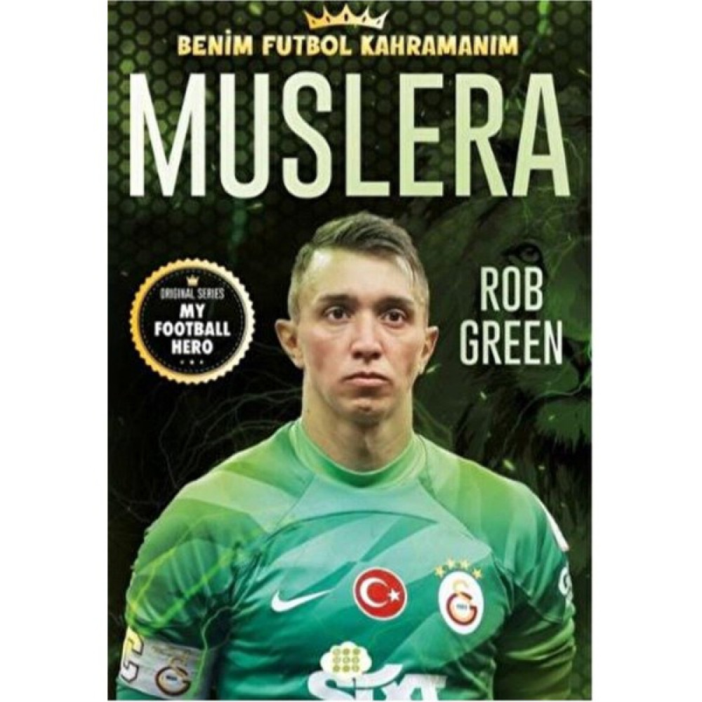 Muslera - Benim Futbol Kahramanım / Rob Green / Dokuz Yayınları / 9786256402638 Sağlık, Spor ve Diyet Fiyatı