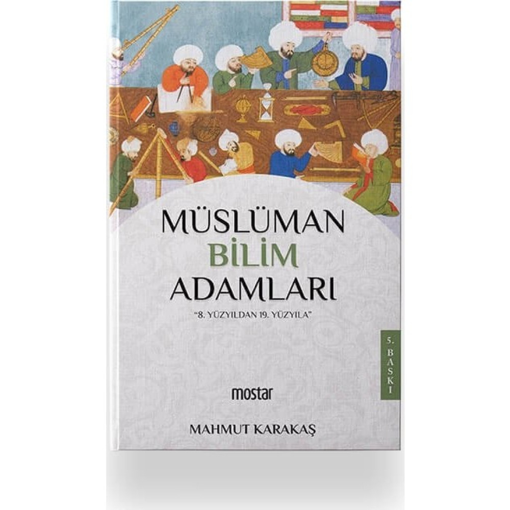 Müslüman Bilim Adamları - Mahmut Karakaş Din Kitapları Fiyatı