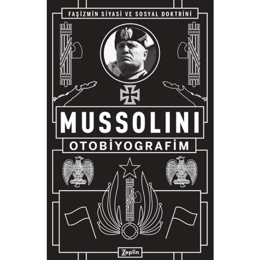 Mussolini : Otobiyografim - Benito Mussolini Biyografi Kitapları Fiyatı