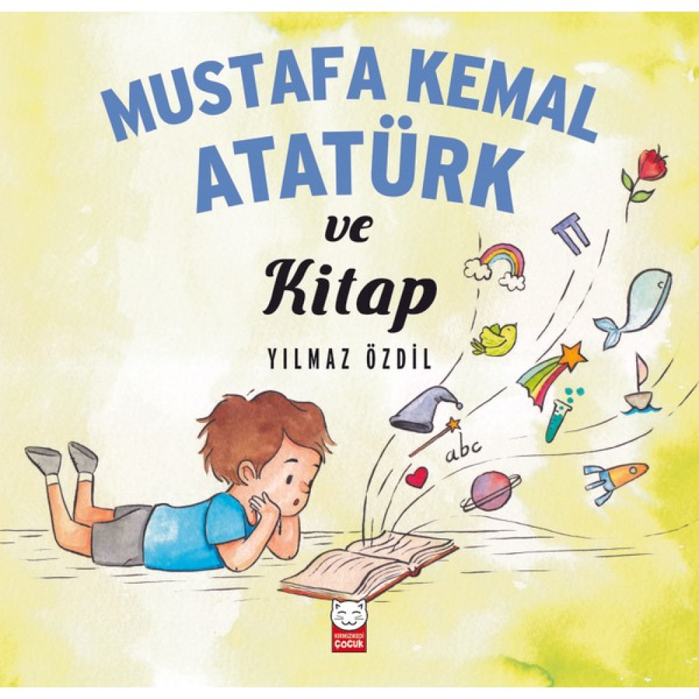 Mustafa Kemal Atatürk Ve Kitap - Yılmaz Özdil Çocuk Öykü Fiyatı