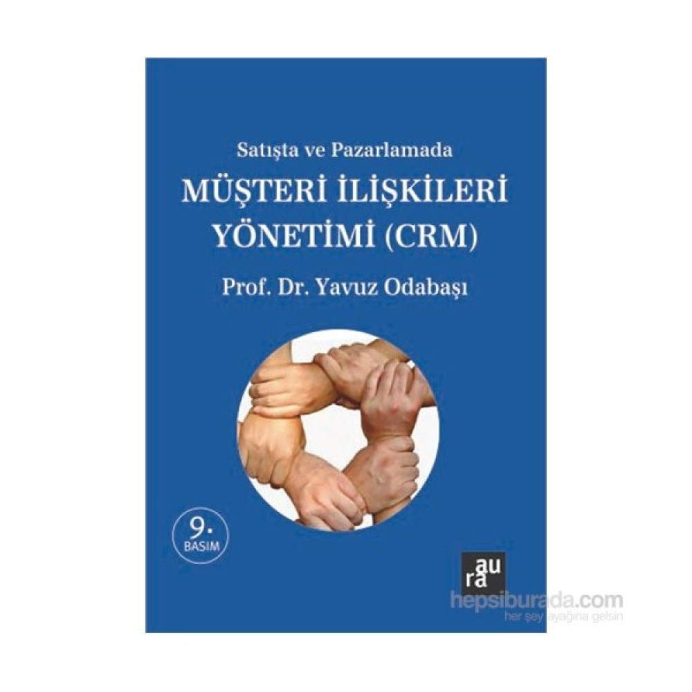 Müşteri İlişkileri Yönetimi (Crm) - Yavuz Odabaşı Ekonomi Pazarlama Kitapları Fiyatı
