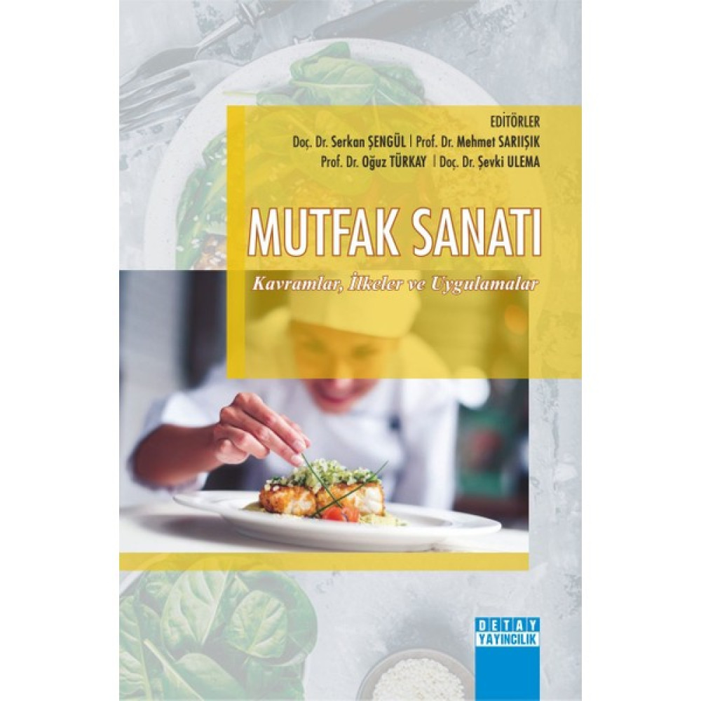 Mutfak Sanatı Kavram Ilkeler ve Uygulamalar - Serkan Şengül İnceleme Kitapları Fiyatı