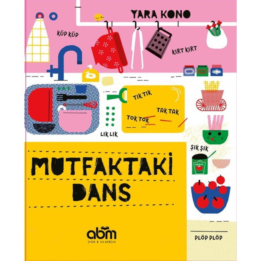 Mutfaktaki Dans(Ciltli) Çocuk Öykü Fiyatı