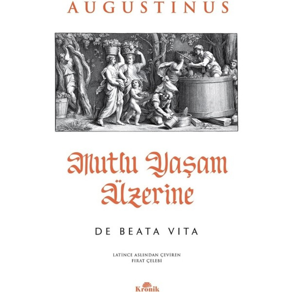 Mutlu Yaşam Üzerine – Augustinus Felsefe Kitapları Fiyatı