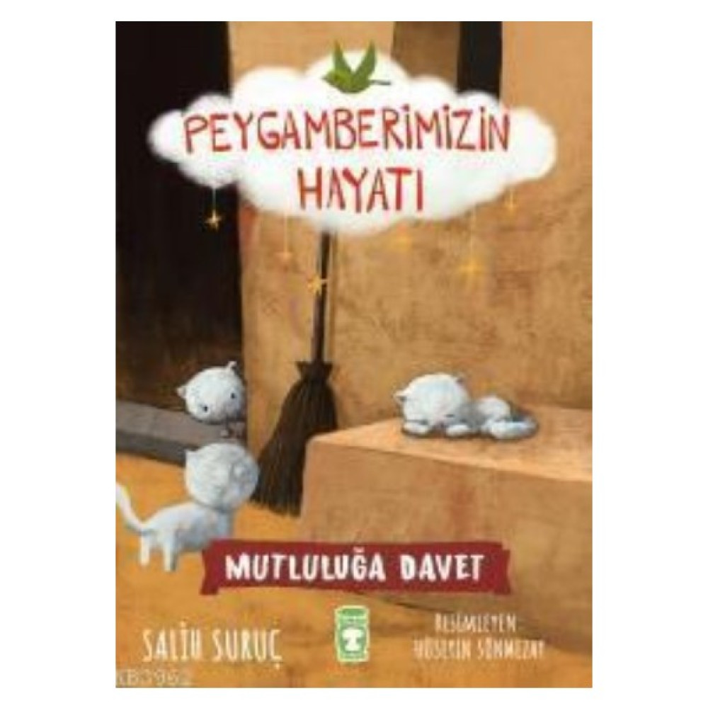 Mutluluğun Iksiri - Peygamberimizin Hayatı - Salih Suruç Öykü Kitapları Fiyatı