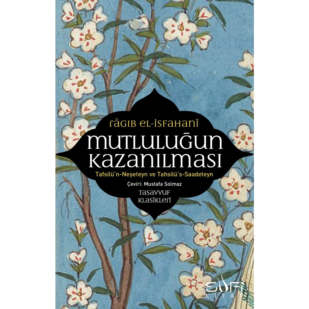 Mutluluğun Kazanılması - Ragıb Elisfahani Diğer Fiyatı