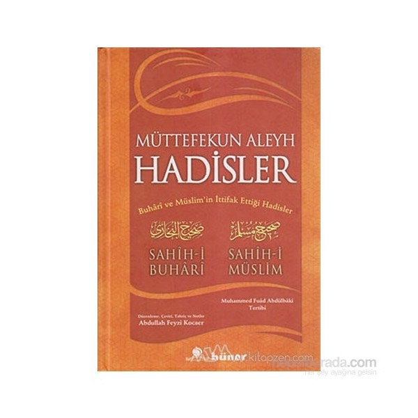 Müttefekun Aleyh Hadisler (Ciltli)-Sahih-İ Buhari Din Kitapları Fiyatı