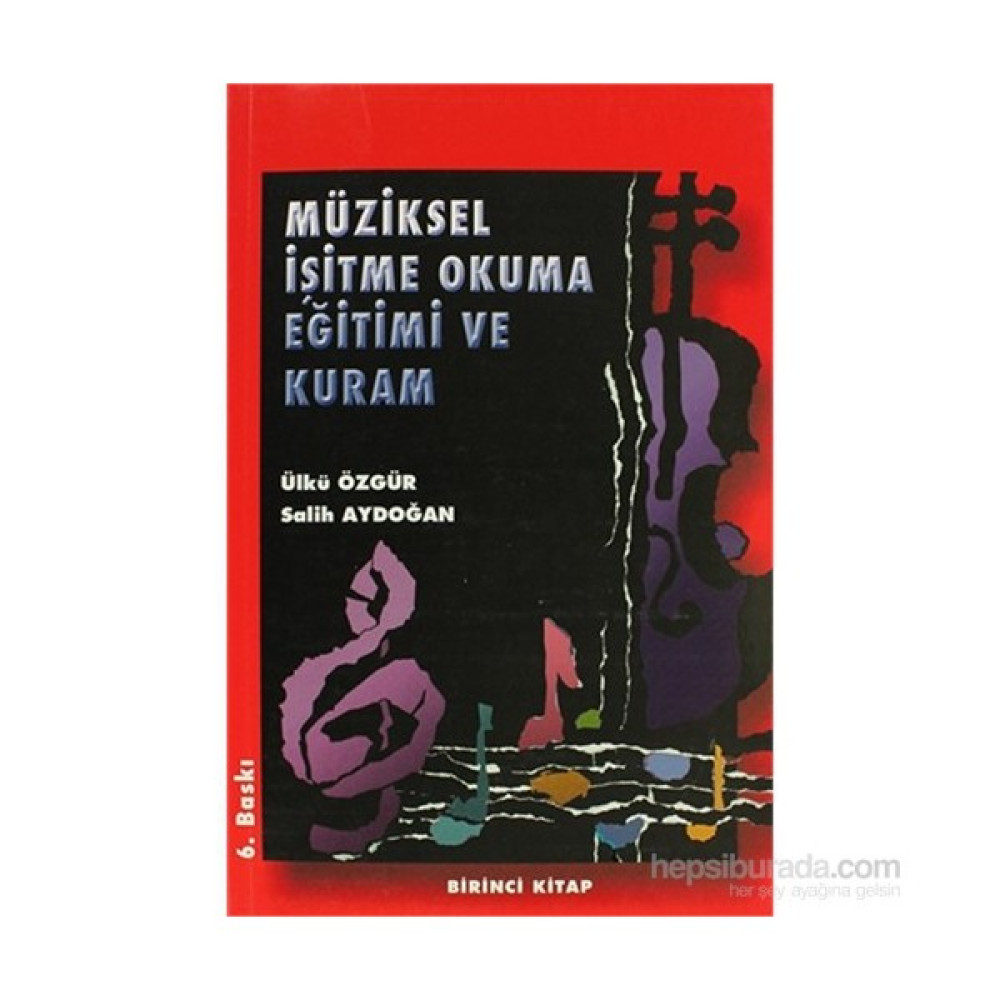 Müziksel İşitme Okuma Eğitimi ve Kuram (Birinci Kitap) - Salih Aydoğan Müzik Fiyatı