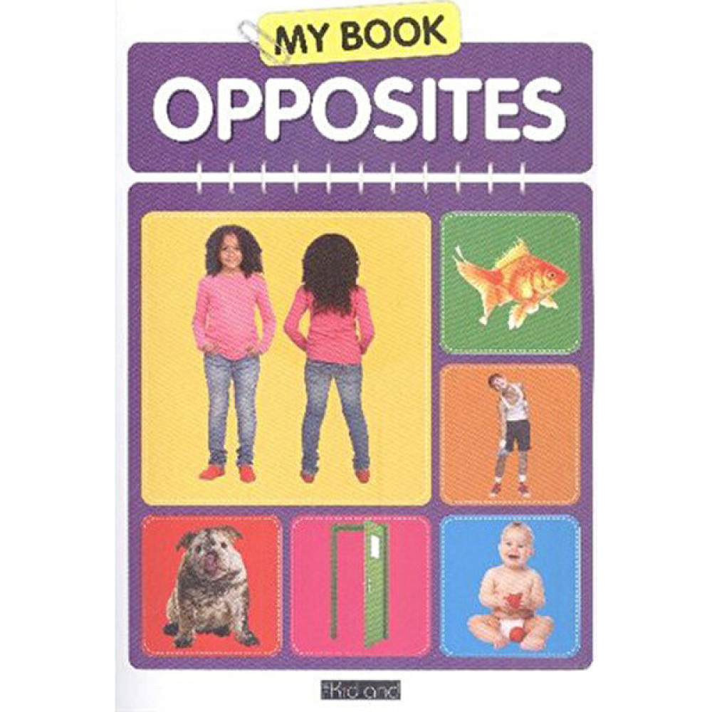 My Book Opposites-Kolektif Yabancı Dil Öğretici Kitaplar ve Eğitim Setleri Fiyatı