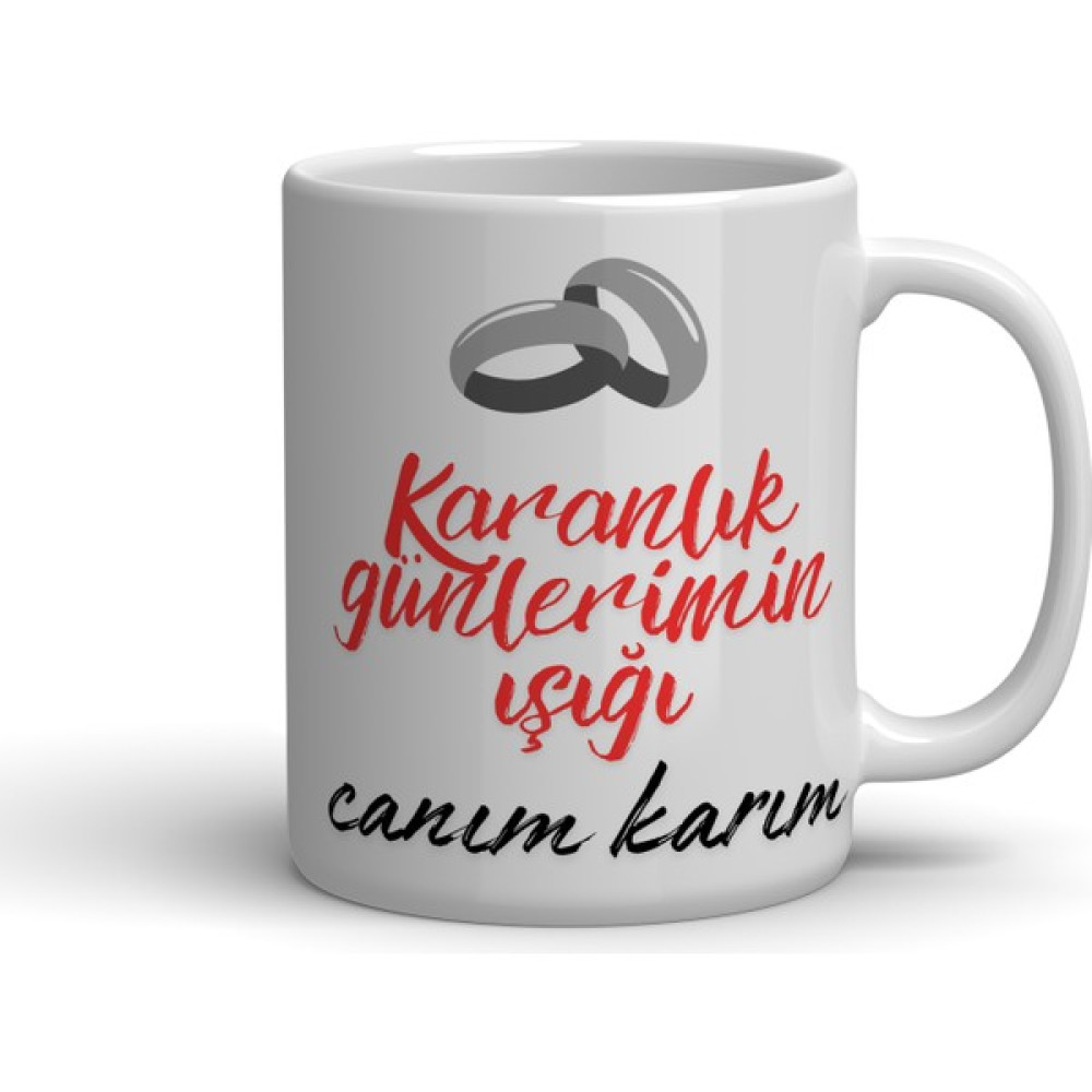 Nacarlar Karanlık Günlerimin Işığı Canım Karım Baskılı Kupa Bardak - 1 Adet - 330 ml Oto Boyaları Fiyatı