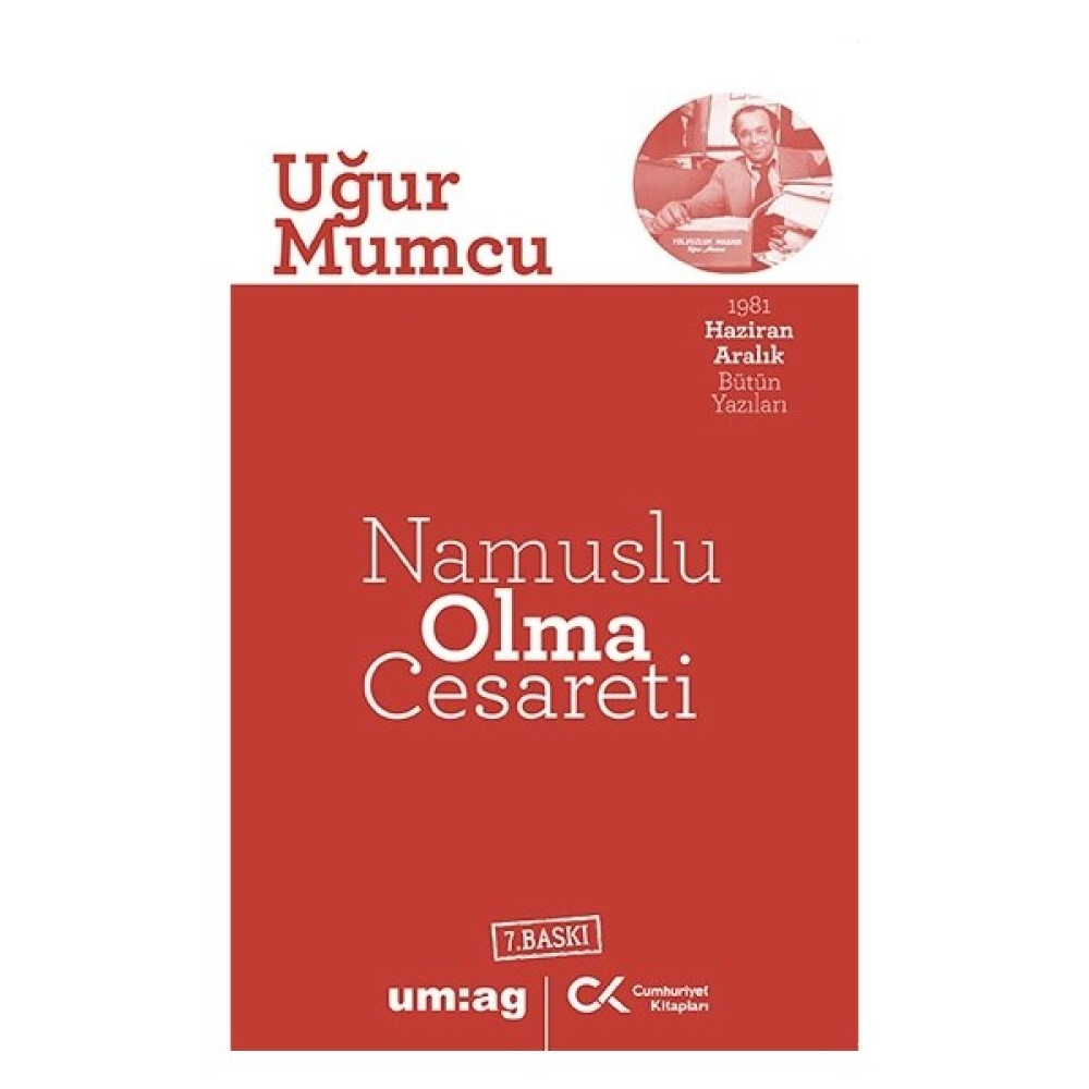Namuslu Olma Cesareti - Uğur Mumcu Türk ve Dünya Siyaseti Fiyatı