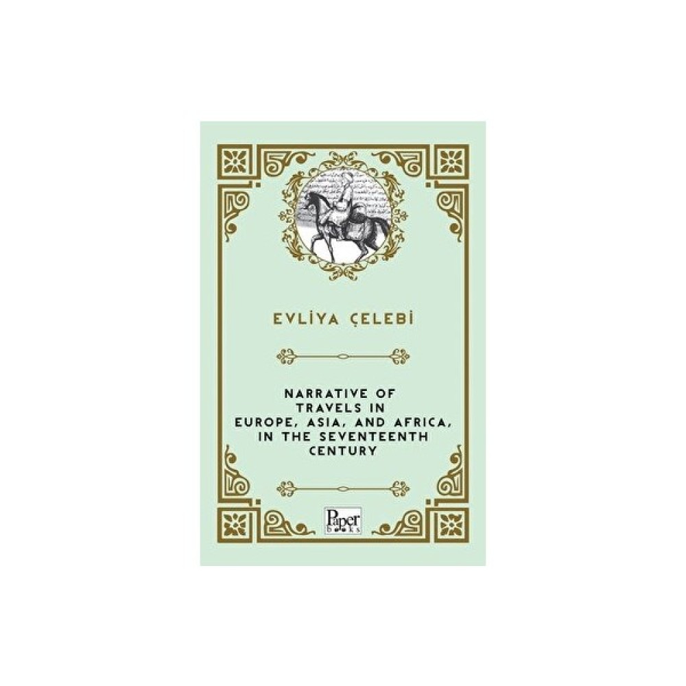 Narrative Of Travels In Europe, Asia, And Africa, In The Seventeenth Century - Evliya Çelebi Yabancı Dil Roman ve Öyküler Fiyatı