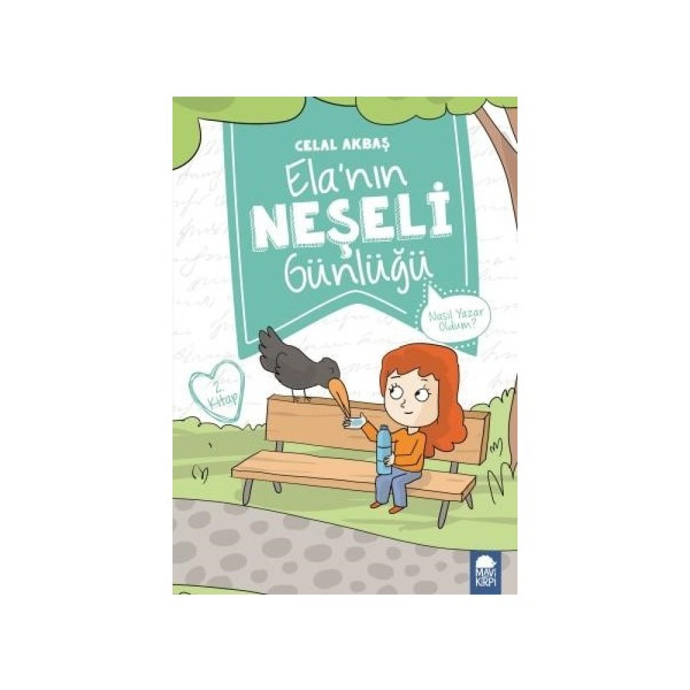 Nasıl Yazar Oldum? Elanın Neşeli Günlüğü 2. Kitap / 2. Sınıf Okuma Kitabı - Celal Akbaş Çocuk Öykü Fiyatı