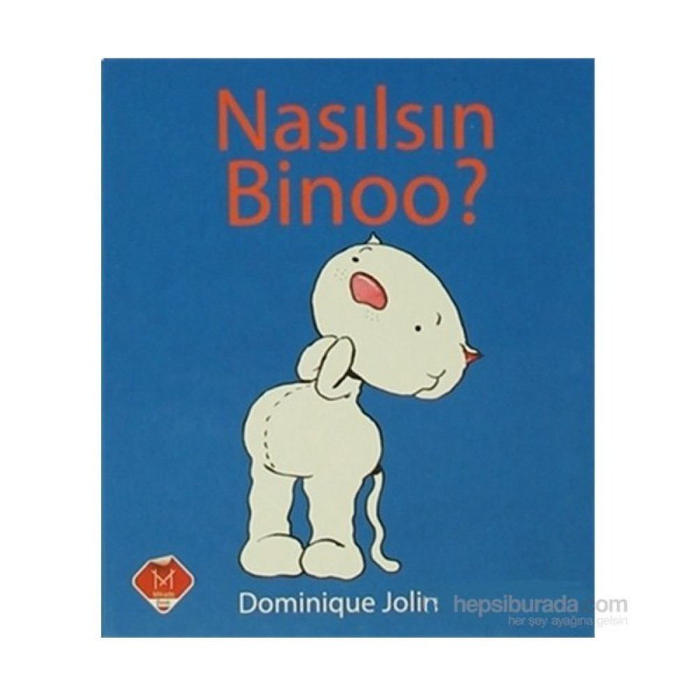 Nasılsın Binoo? (Küçük Boy)-Dominique Jolin Okul Öncesi Eğitici & Öğretici Kitaplar Fiyatı