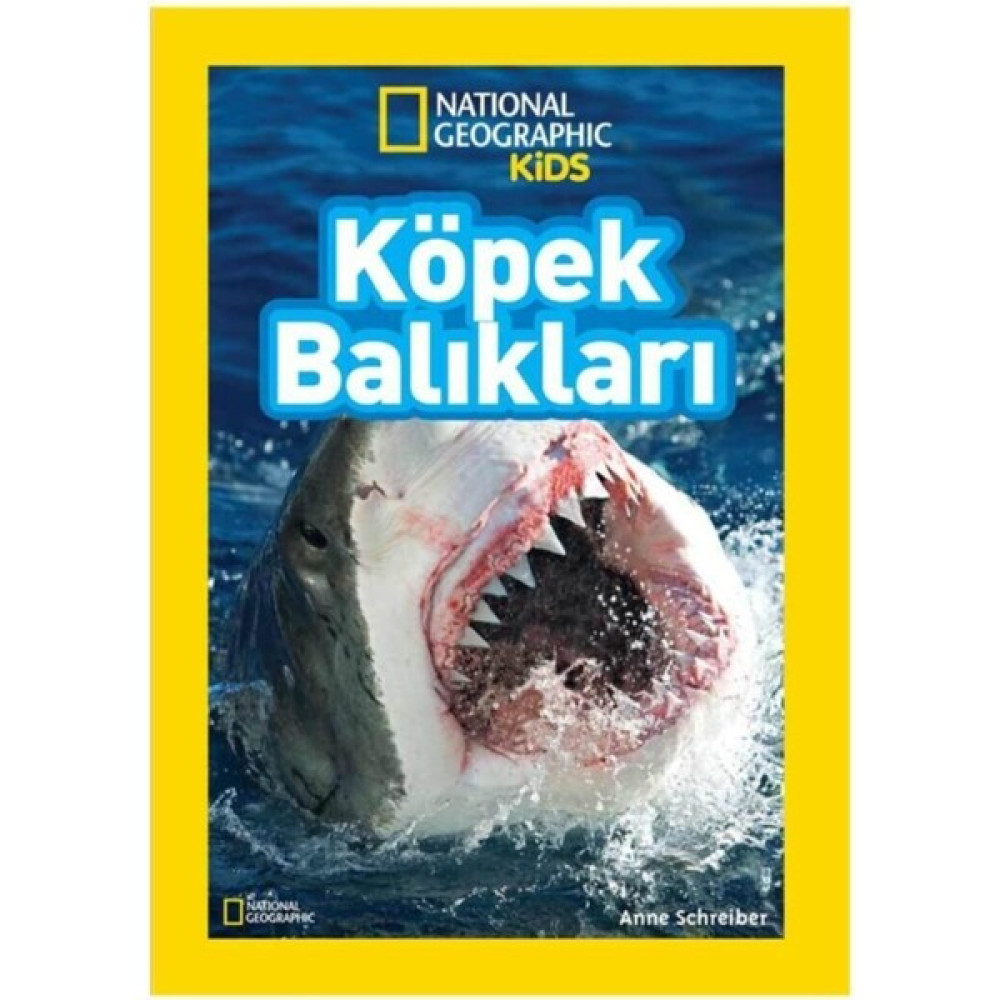 National Geographic Kids - Köpek Balıkları - Anne Schreiber Çocuk Öykü Fiyatı
