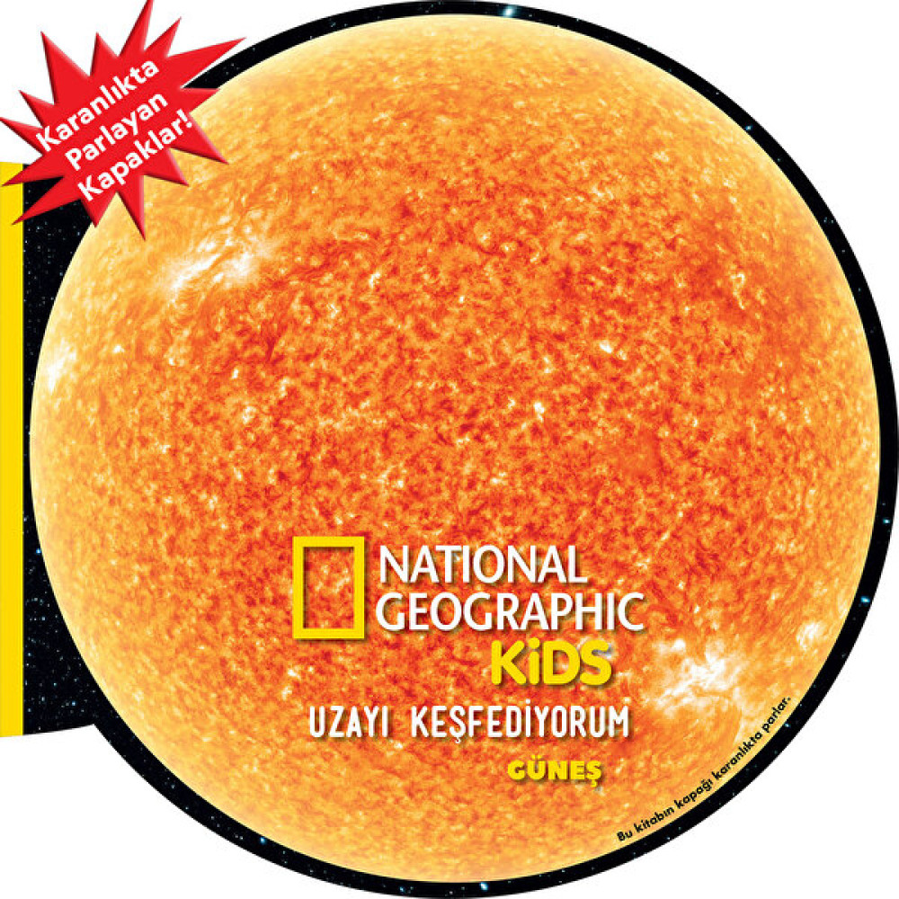 National Geographic Kids - Uzayı Keşfediyorum - Güneş Bilim & Teknik Fiyatı