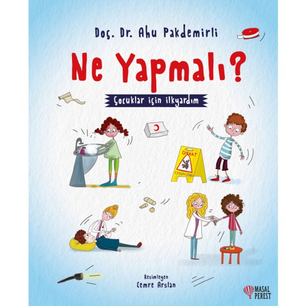 Ne Yapmalı ? - Ahu Pakdemirli Çocuk Öykü Fiyatı