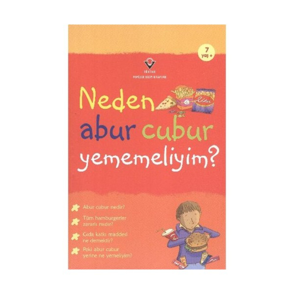 Neden abur cubur yememeliyim? - Kate Knighton Okul Öncesi Eğitici & Öğretici Kitaplar Fiyatı