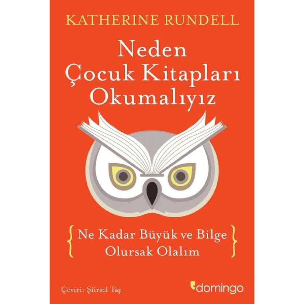 Neden Çocuk Kitapları Okumalıyız - Katherine Rundell Deneme - İnceleme Fiyatı