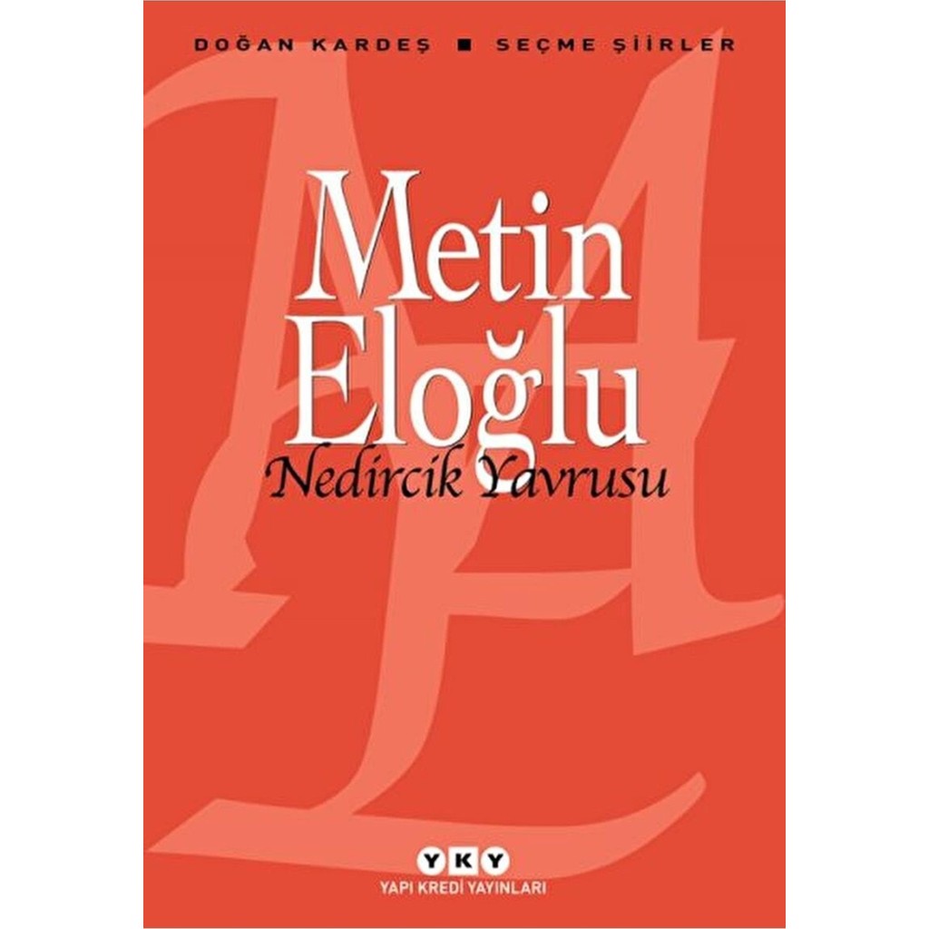 Nedircik Yavrusu - Metin Eloğlu Şiir Kitapları Fiyatı